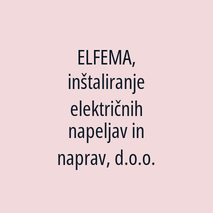 ELFEMA, inštaliranje električnih napeljav in naprav, d.o.o. - Logotip