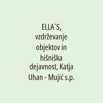 Ella`S, Vzdrževanje Objektov In Hišniška Dejavnost, Katja Uhan - Mujić - Logotip