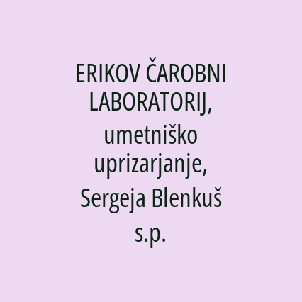 ERIKOV ČAROBNI LABORATORIJ, umetniško uprizarjanje, Sergeja Blenkuš s.p. - Logotip