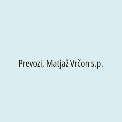 Prevozi, Matjaž Vrčon s.p.