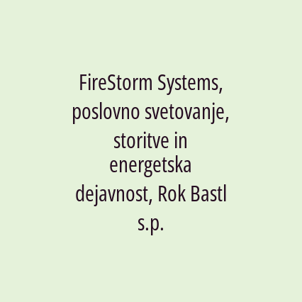 FireStorm Systems, poslovno svetovanje, storitve in energetska dejavnost, Rok Bastl s.p. - Logotip