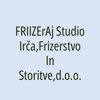 FRIIZErAj Studio Irča,Frizerstvo In Storitve,d.o.o. - Logotip