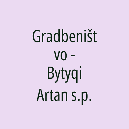 Gradbeništvo - Bytyqi Artan s.p.