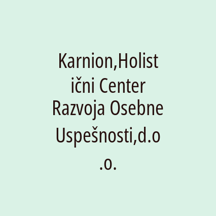 Karnion,Holistični Center Razvoja Osebne Uspešnosti,d.o.o.