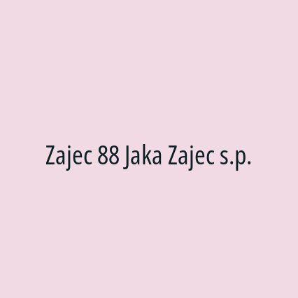 Zajec 88 Jaka Zajec s.p.