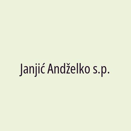 Janjić Andželko s.p.