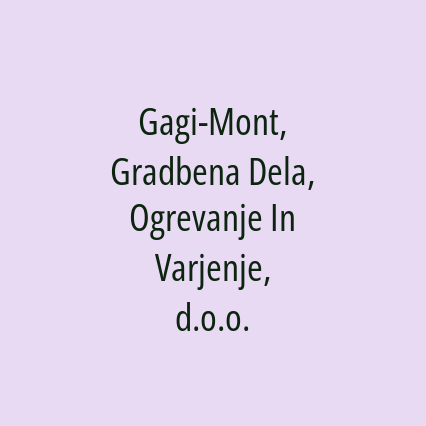 Gagi-Mont, Gradbena Dela, Ogrevanje In Varjenje, d.o.o. - Logotip