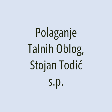 Polaganje Talnih Oblog, Stojan Todić s.p.