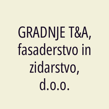 GRADNJE T&A, fasaderstvo in zidarstvo, d.o.o. - Logotip