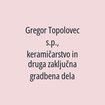 Gregor Topolovec s.p., keramičarstvo in druga zaključna gradbena dela - Logotip