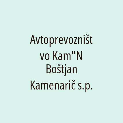 Avtoprevozništvo Kam"N Boštjan Kamenarič s.p.