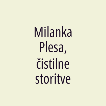 Milanka Plesa, čistilne storitve