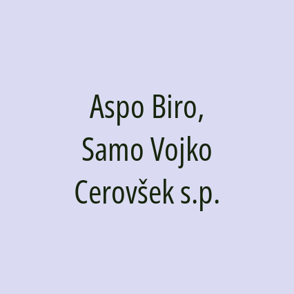 Aspo Biro, Samo Vojko Cerovšek s.p.