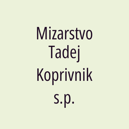 Mizarstvo Tadej Koprivnik s.p.