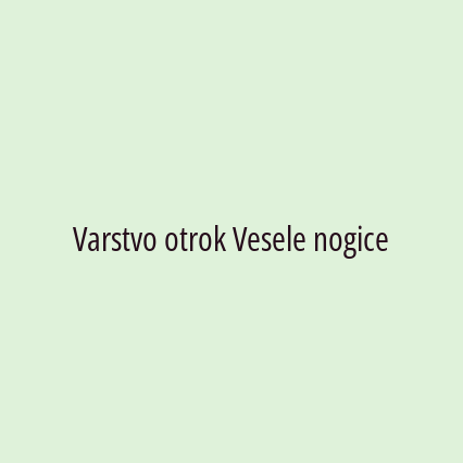 Varstvo otrok Vesele nogice