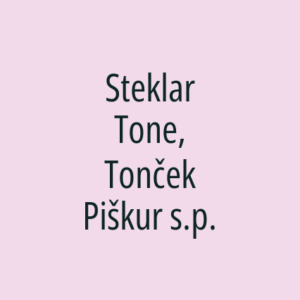 Steklar Tone, Tonček Piškur s.p.