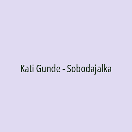 Kati Gunde - Sobodajalka
