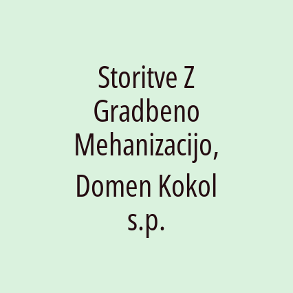 Storitve Z Gradbeno Mehanizacijo, Domen Kokol s.p.