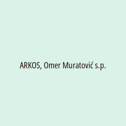 ARKOS, Omer Muratović s.p.