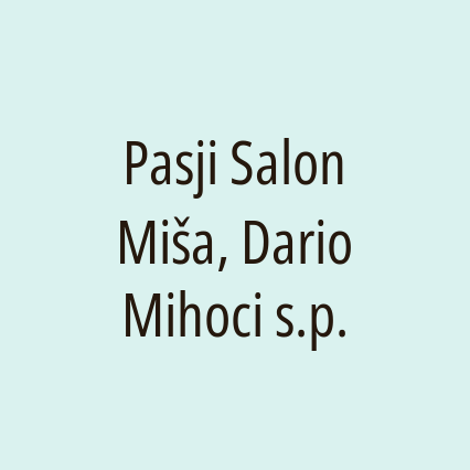 Pasji Salon Miša, Dario Mihoci s.p.