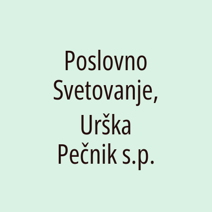 Poslovno Svetovanje, Urška Pečnik s.p.