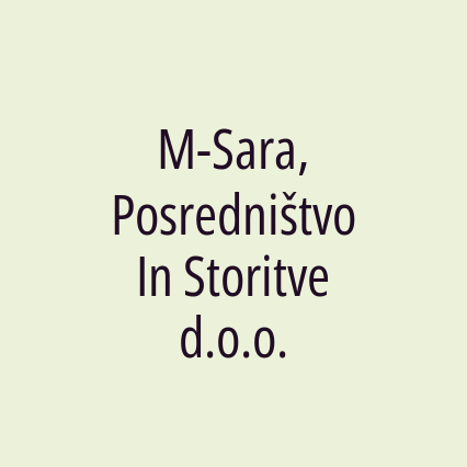 M-Sara, Posredništvo In Storitve d.o.o.