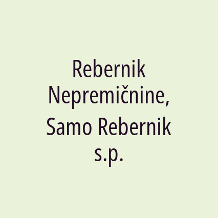 Rebernik Nepremičnine, Samo Rebernik s.p.