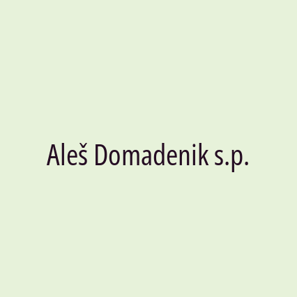 Aleš Domadenik s.p.