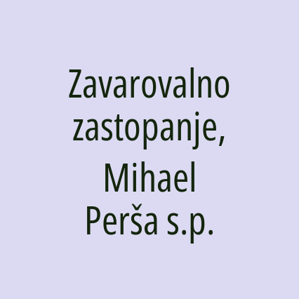 Zavarovalno zastopanje, Mihael Perša s.p.