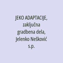 JEKO ADAPTACIJE, zaključna gradbena dela, Jelenko Nešković s.p. - Logotip