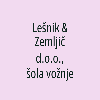 Lešnik & Zemljič d.o.o., šola vožnje