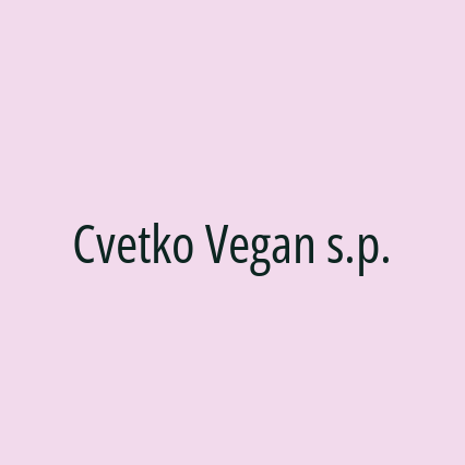 Cvetko Vegan s.p.