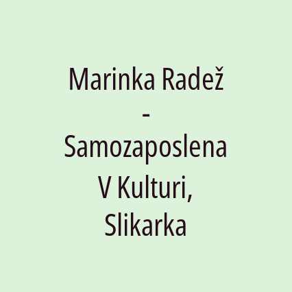 Marinka Radež - Samozaposlena V Kulturi, Slikarka