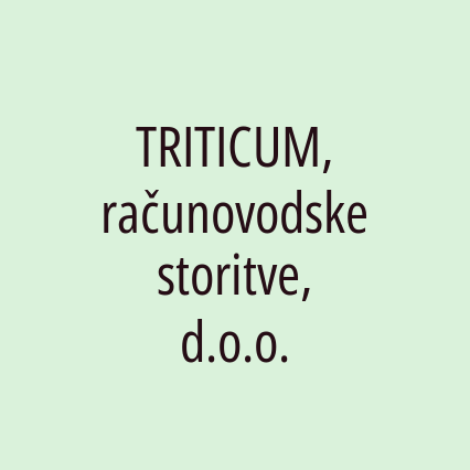 TRITICUM, računovodske storitve, d.o.o.