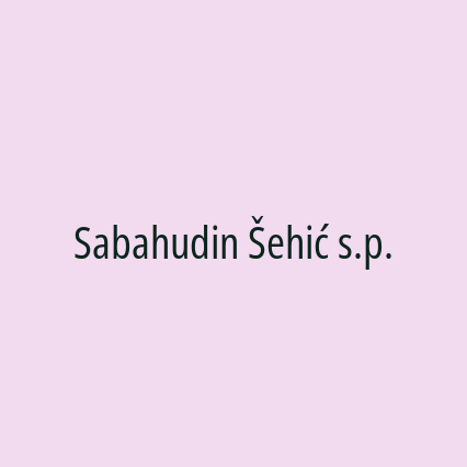 Sabahudin Šehić s.p.