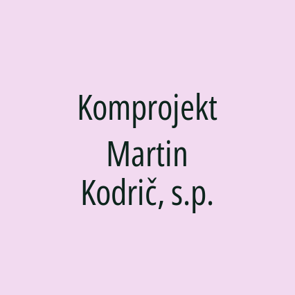 Komprojekt Martin Kodrič, s.p.