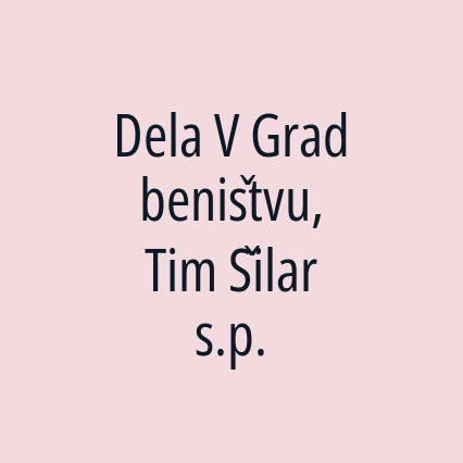 Dela V Gradbeništvu, Tim Šilar s.p.