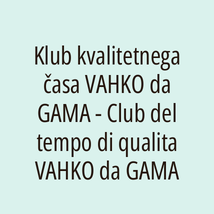 Klub kvalitetnega časa VAHKO da GAMA - Club del tempo di qualita VAHKO da GAMA - Logotip