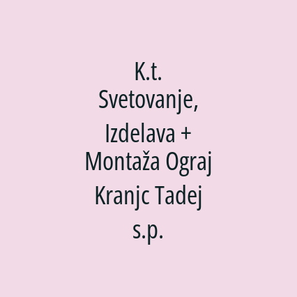 K.t. Svetovanje, Izdelava + Montaža Ograj Kranjc Tadej s.p. - Logotip