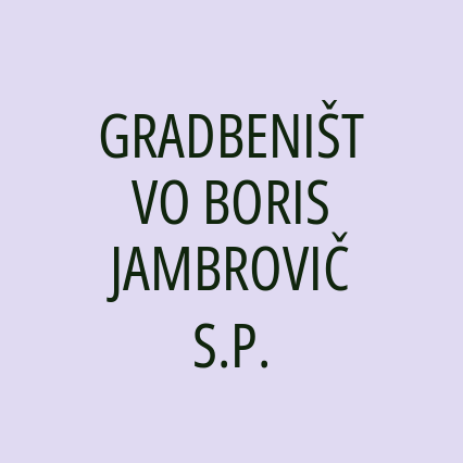 GRADBENIŠTVO BORIS JAMBROVIČ S.P.