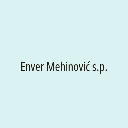 Enver Mehinović s.p.