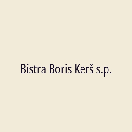 Bistra Boris Kerš s.p.