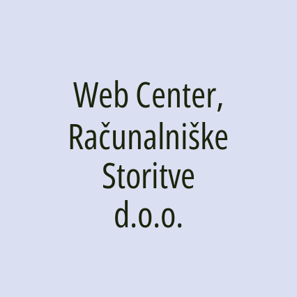 Web Center, Računalniške Storitve d.o.o.