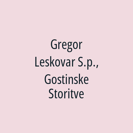 Gregor Leskovar S.p., Gostinske Storitve