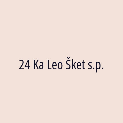 24 Ka Leo Šket s.p.