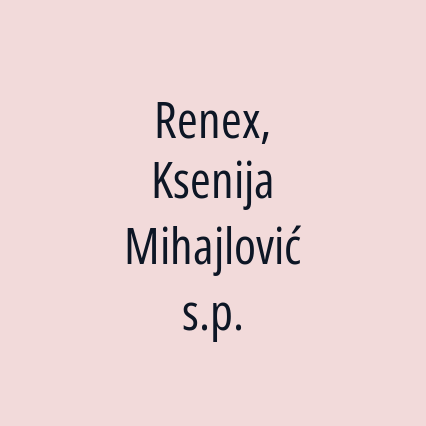 Renex, Ksenija Mihajlović s.p.