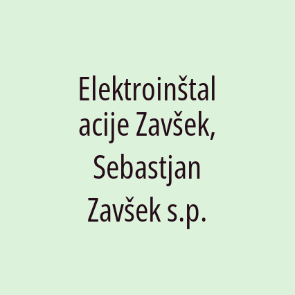 Elektroinštalacije Zavšek, Sebastjan Zavšek s.p.