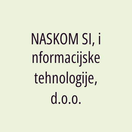 NASKOM SI, informacijske tehnologije, d.o.o.