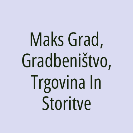 Maks Grad, Gradbeništvo, Trgovina In Storitve - Logotip
