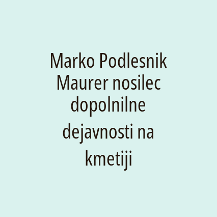 Marko Podlesnik Maurer nosilec dopolnilne dejavnosti na kmetiji - Logotip